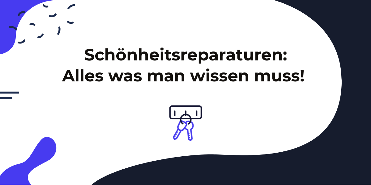 Schönheitsreparaturen: Alles über die Renovierung bei Auszug
