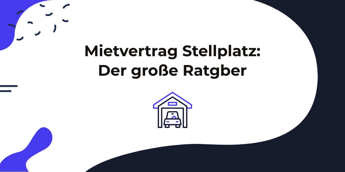 Mietvertrag Stellplatz: Ratgeber, Hinweise & Muster | 2022